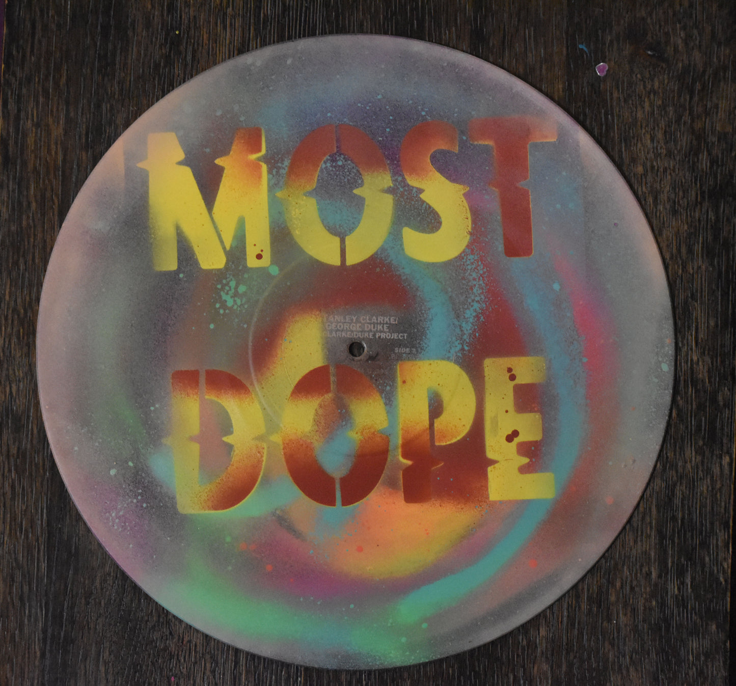 "MOST DOPE" (Sold) similar renditions can be made by request